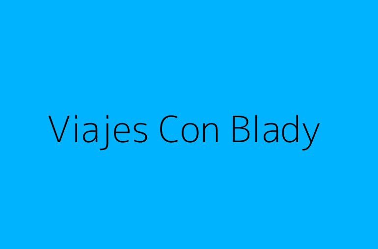 Viajes Con Blady